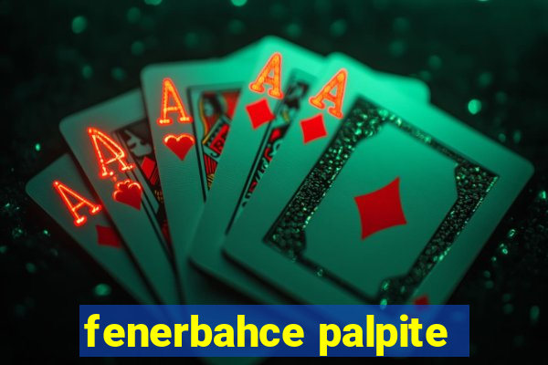 fenerbahce palpite